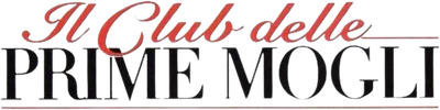 Il club delle prime mogli