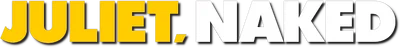 Juliet Naked - Tutta un'altra musica