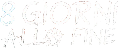 8 giorni alla fine