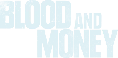 Blood and Money