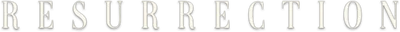 Resurrection