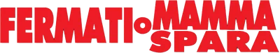 Fermati, o mamma spara