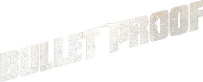 Bullet Proof