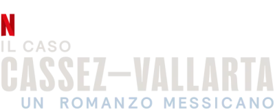 Il caso Cassez-Vallarta: un romanzo messicano