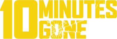 10 Minutes Gone