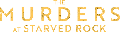 The Murders at Starved Rock