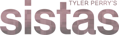 Tyler Perry's Sistas