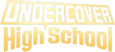 Undercover High School