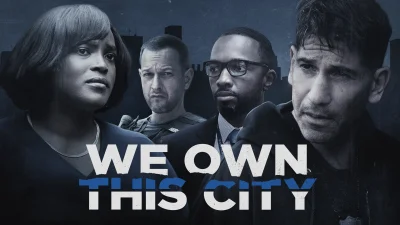 We Own This City - Potere e Corruzione
